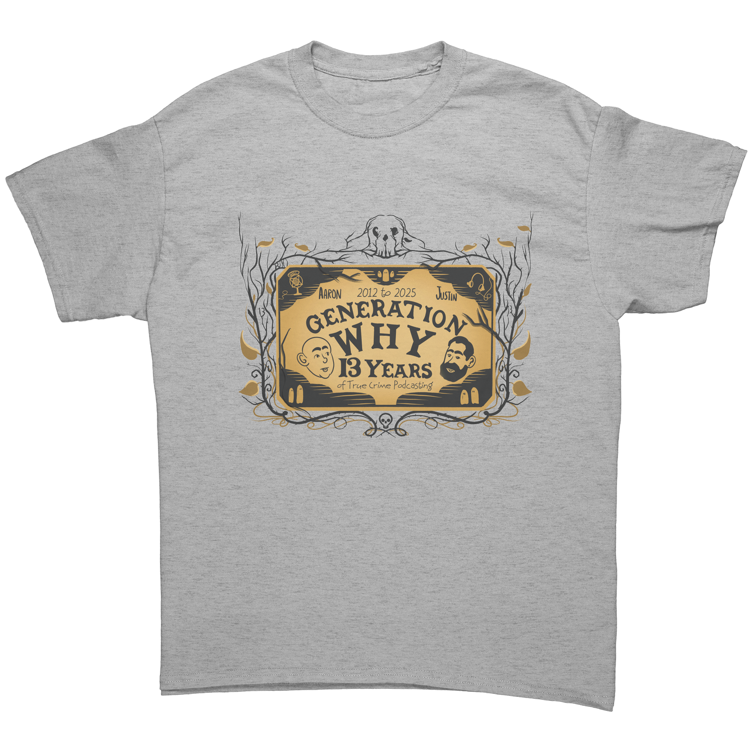 Merchandise for The Generation Why podcast True Crime Podcast