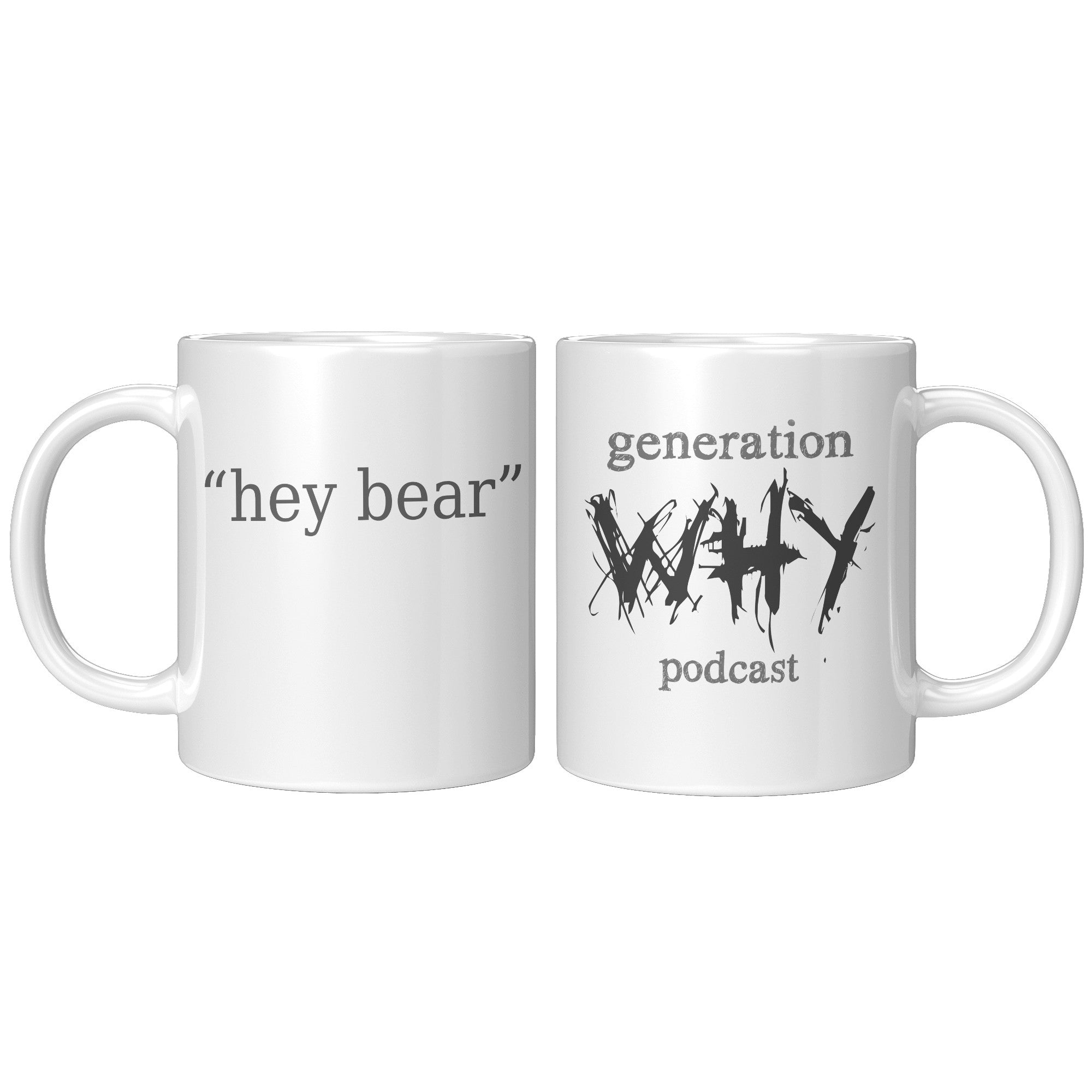 "hey bear" 11oz White Coffee Mug