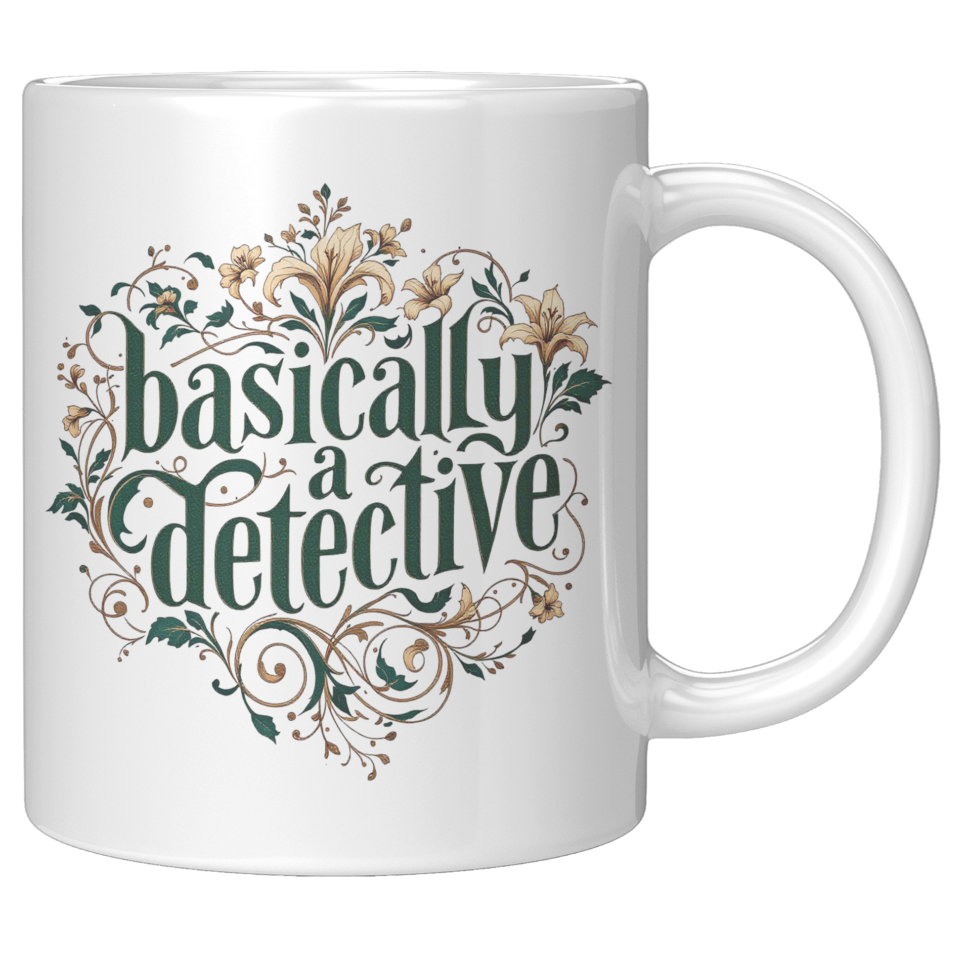 Basically_A_Detective_11_oz_Ceramic_Mug_11oz_White_RH_Mockup.png_15373567