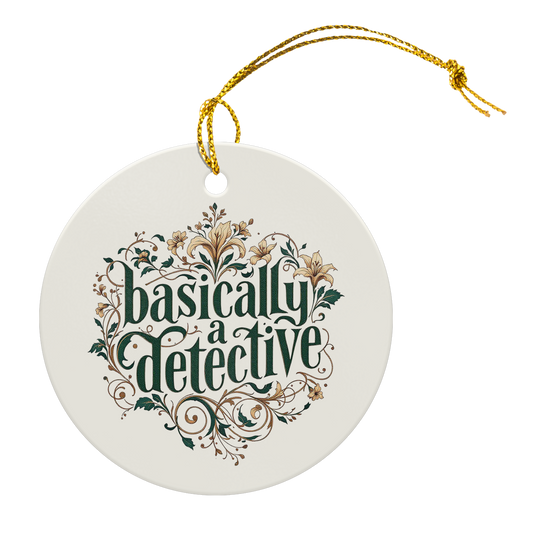 Basically_a_Detective_Round_Ceramic_Orna_Round_Main_Ribbon_Mockup.png_15373579
