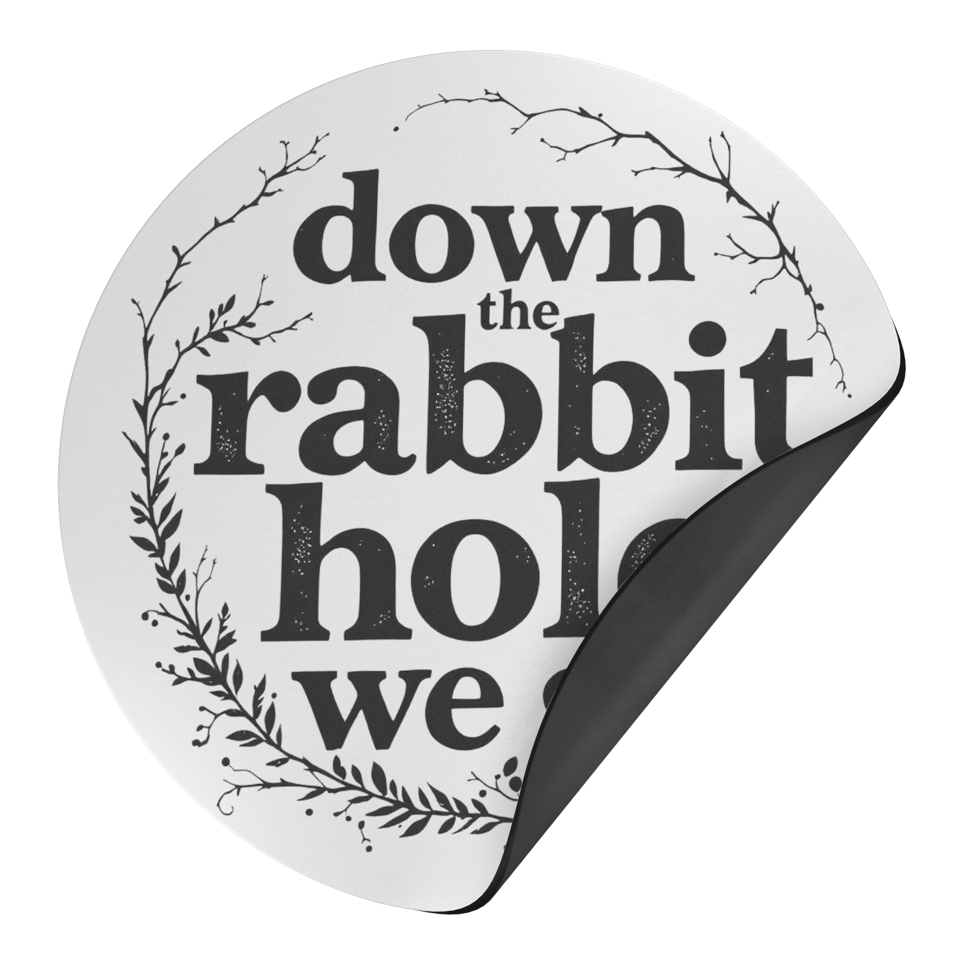 Down_the_Rabbit_Hole_Magnet_RoundCarMagnet_Folded_Mockup.png_15373748