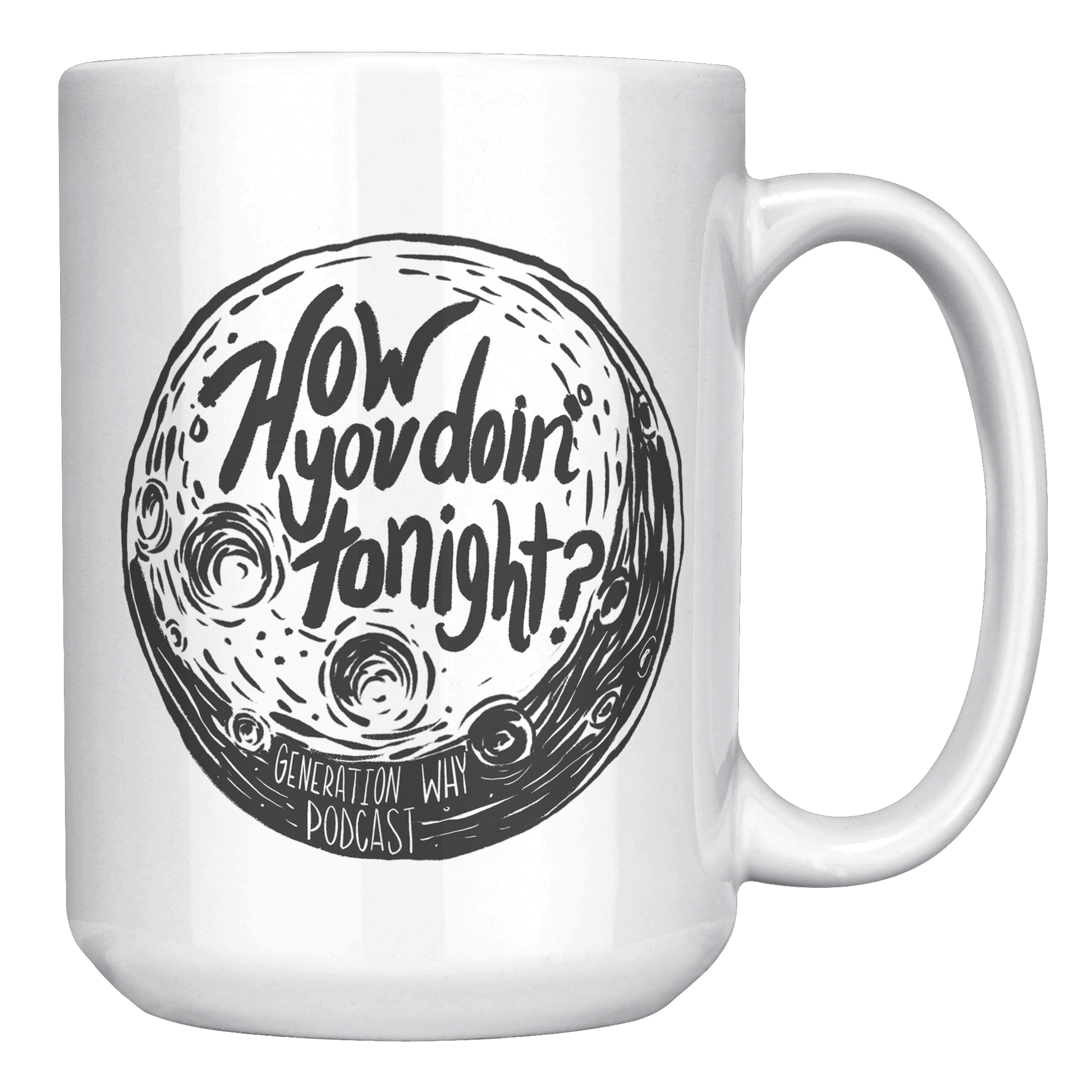 How_You_Doin_Moon_15_oz_Mug_15oz_White_RH_Mockup.png_15673850
