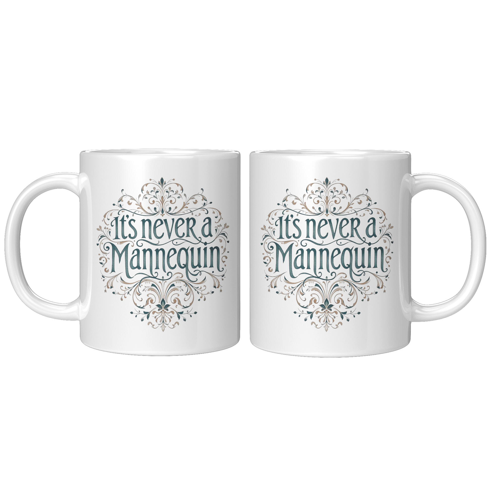 Its_Never_a_Mannequin_11oz_Mug_11oz_White_FrontBack_Mockup.png_15373631