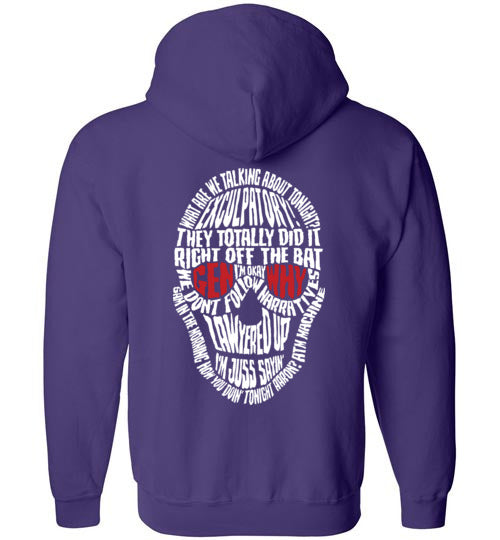 Skull Juss Sayin' Zippered Hoodie