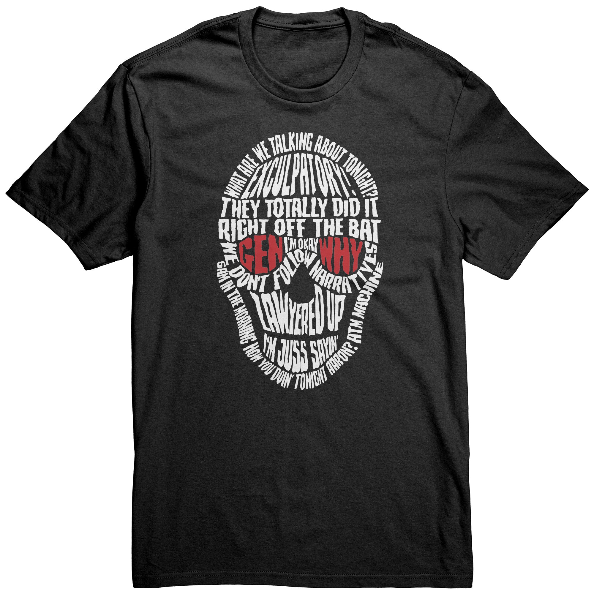 Skull Juss Sayin' Unisex Tee