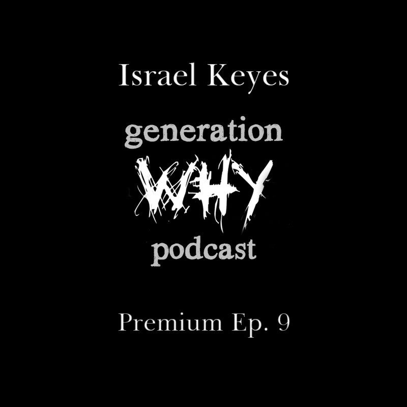 Premium Episode generation Why Podcast Israel Keyes