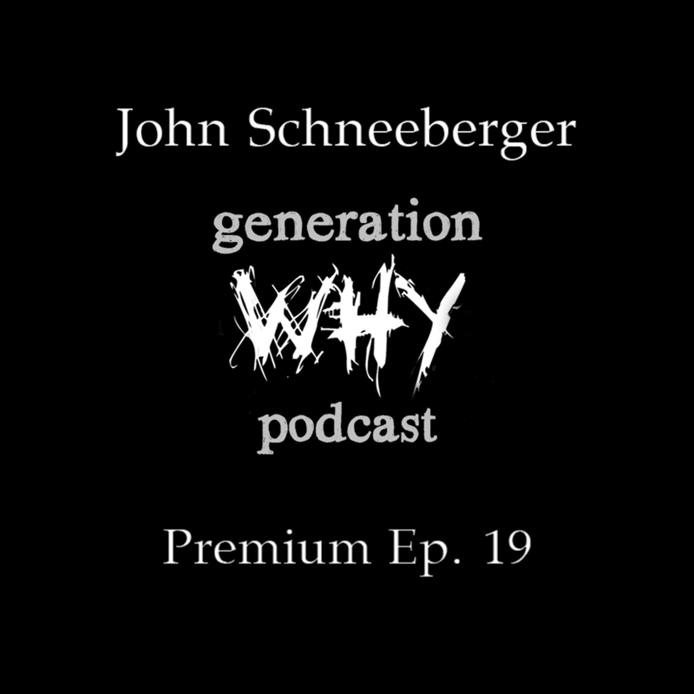 Premium Episode - John Schneeberger