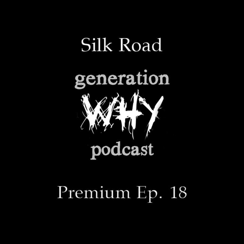 Premium Episode Silk Road