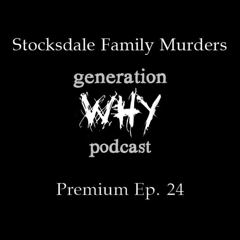 Premium Episode - The Stocksdale Family Murders